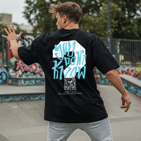 You Don’t Know? Oversized T-Shirt for Men by Zwuri