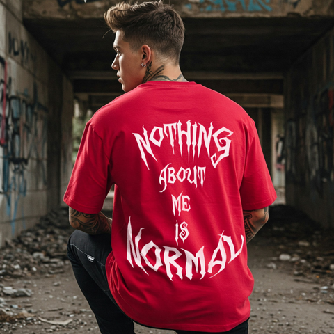 🧨 Nothing About Me Is Normal Oversized Tee for Men by Zwuri