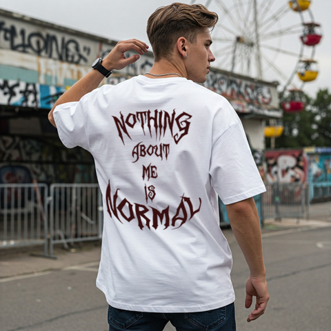 🧨 Nothing About Me Is Normal Oversized Tee for Men by Zwuri